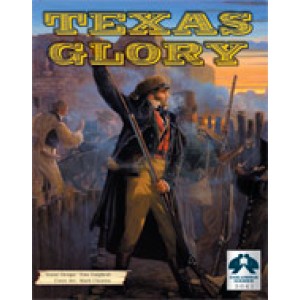 Texas Glory: 1835-36